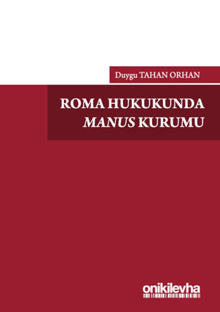 Roma Hukukunda Manus Kurumu Duygu Tahan Orhan