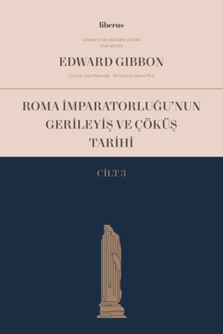 Roma İmparatorluğu'nun Gerileyiş ve Çöküş Tarihi - Cilt 3 Edward Gibbo