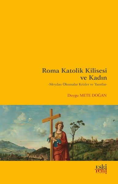 Roma Katolik Kilisesi ve Kadın - Meydan Okumalar Krizler ve Yanıtlar D