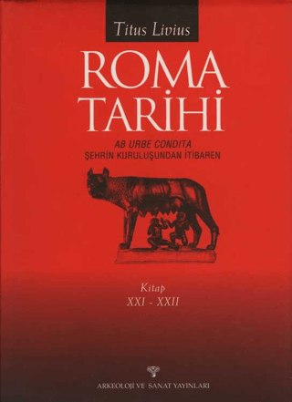 Roma Tarihi AB Urbe Condita Şehrin Kuruluşundan İtibaren 21 - 22 Kitap