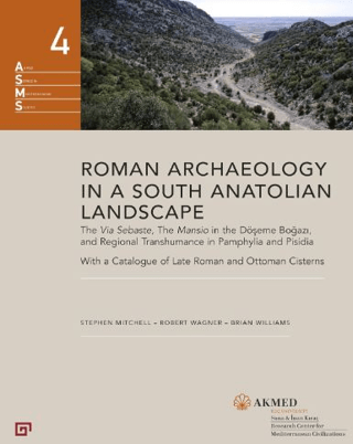 Roman Archaeology in a South Anatolian Landscape (Ciltli) Stephen A. M