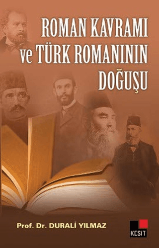 Roman Kavramı ve Türk Romanının Doğuşu %20 indirimli Durali Yılmaz