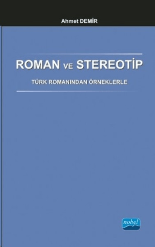 Roman ve Stereotip Ahmet Demir