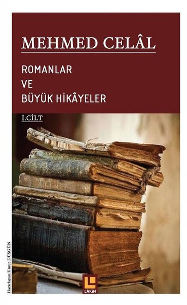 Romanlar ve Büyük Hikayeler (1. Cilt) Umut Düşkün