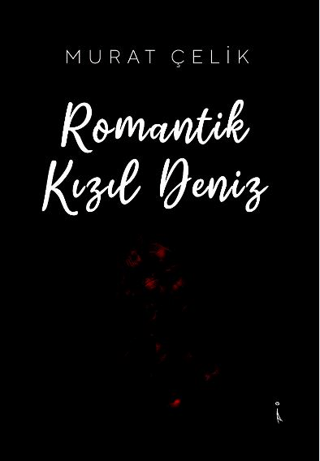 Romantik Kızıl Deniz Murat Çelik