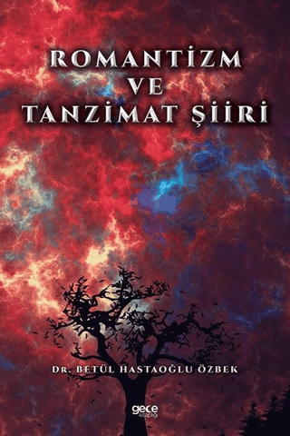 Romantizm ve Tanzimat Şiiri Betül Hastaoğlu Özbek