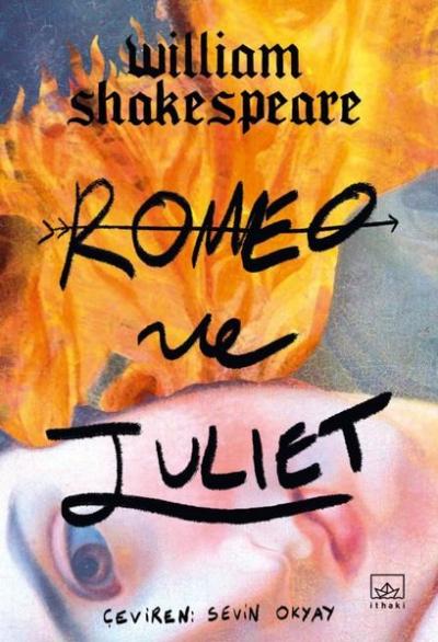 Romeo ve Juliet William Shakespeare