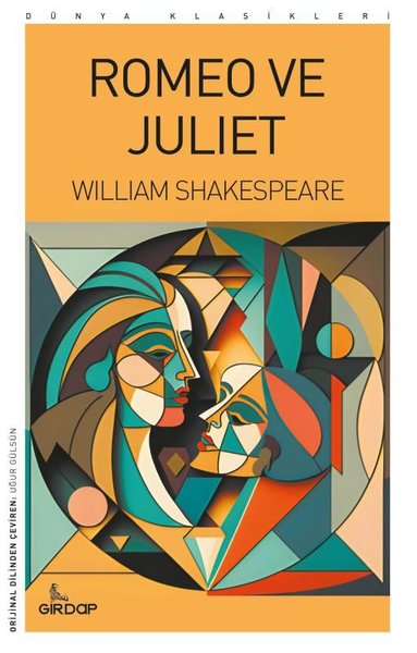 Romeo ve Juliet William Shakespeare