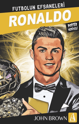 Ronaldo: Futbolun Efsaneleri - Poster Hediyeli John Brown