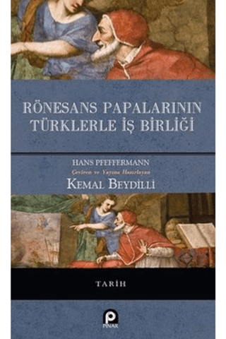 Rönesans Papalarının Türklerle İş Birliği (Ciltli) Hans Pfeffermann