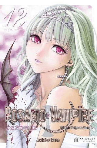 Tılsımlı Kolye ve Vampir Sezon 2 Cilt 12 - Rosario + Vampire Akihisa İ