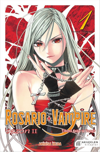 Rosario + Vampire - Tılsımlı Kolye ve Vampir - Sezon 2 Cilt 1 Akihisa 