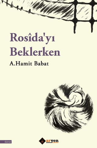 Rosida'yı Beklerken A. Hamit Babat