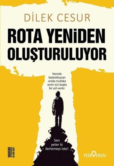 Rota Yeniden Oluşturuluyor Dilek Cesur