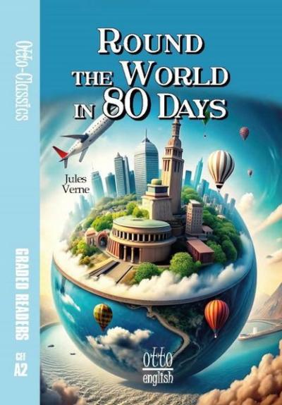 Round The World in 80 Days - CEF A2 Jules Verne