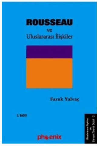 Jean Jacgues Rousseau ve Uluslararası İlişkiler Faruk Yalvaç