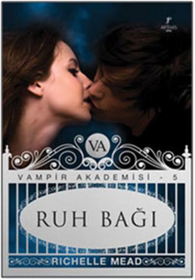 Ruh Bağı - Vampir Akademisi 5.Kitap %28 indirimli Richelle Mead