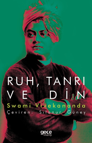 Ruh, Tanrı ve Din Swami Vivekananda