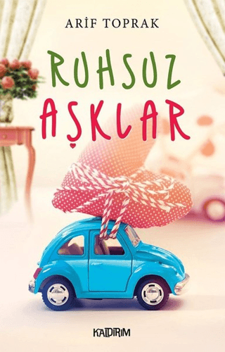 Ruhsuz Aşklar Arif Toprak