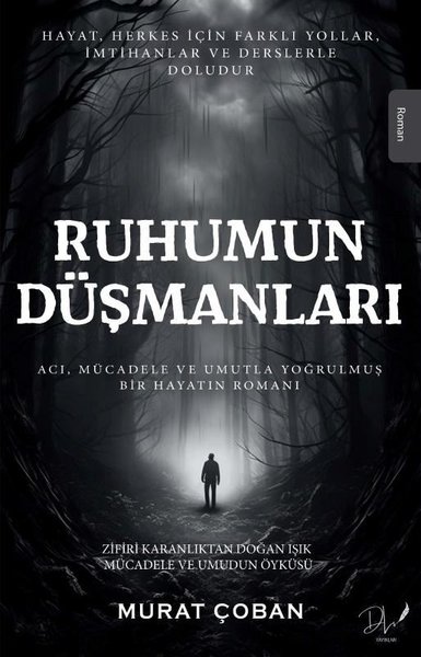 Ruhumun Düşmanları Murat Çoban