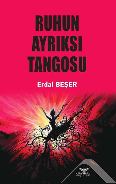 Ruhun Ayrıksı Tangosu Erdal Beşer