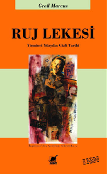 Ruj Lekesi - Yirminci Yüzyılın Gizli Tarihi %27 indirimli Greil Marcus