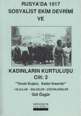 Rusya'da 1917 Sosyalist Ekim Devrimi ve Kadınların Kurtuluşu Cilt: 2 G