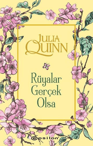 Rüyalar Gerçek Olsa Julia Quinn