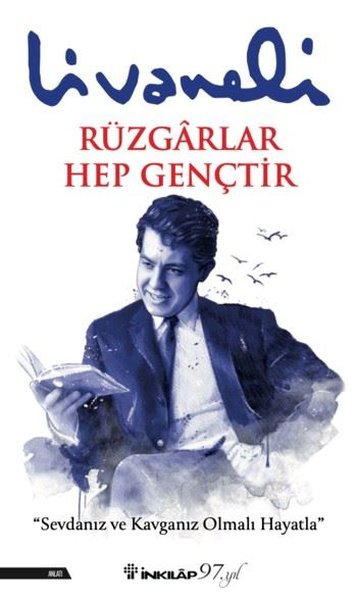 Rüzgarlar Hep Gençtir Zülfü Livaneli