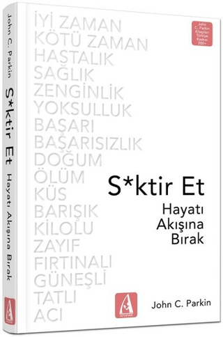 Sktir Et-Hayatı Akışına Bırak John C. Parkin