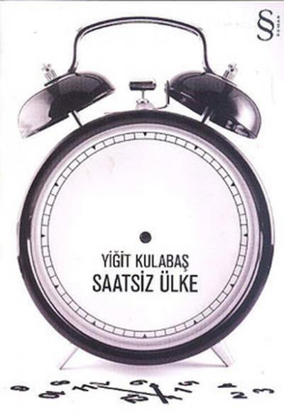 Saatsiz Ülke Yiğit Kulabaş