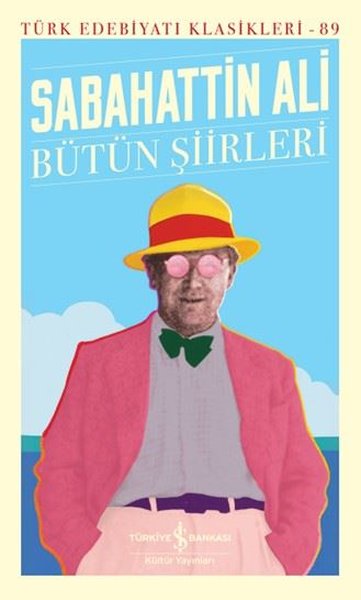 Sabahattin Ali - Bütün Şiirleri - Türk Edebiyatı Klasikleri 89 Sabahat