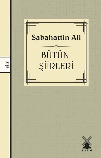 Sabahattin Ali - Bütün Şiirleri Sabahattin Ali