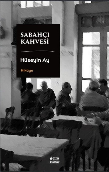 Sabahçı Kahvesi Hüseyin Ay