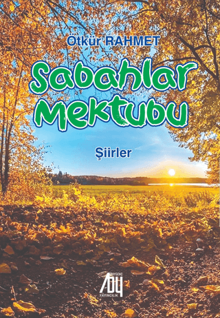 Sabahlar Mektubu - Şiirler Ötkür Rahmet