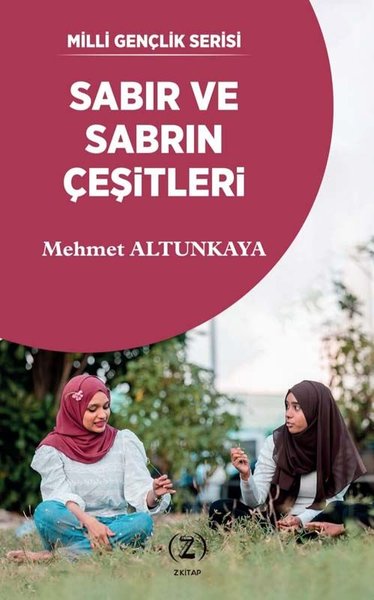 Sabır ve Sabrın Çeşitleri Mehmet Altunkaya