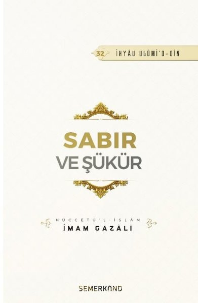 Sabır ve Şükür İmam Gazali