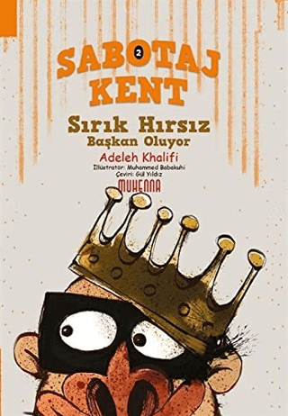 Sabotaj Kent - Sırık Hırsız Başkan Oluyor Adeleh Khalifi