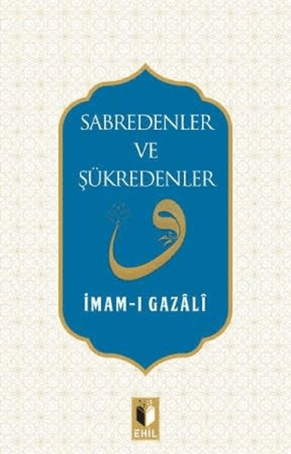 Sabredenler ve Şükredenler İmam Gazali