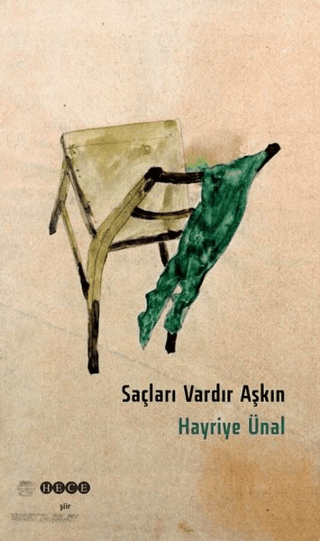 Saçları Vardır Aşkın Hayriye Ünal