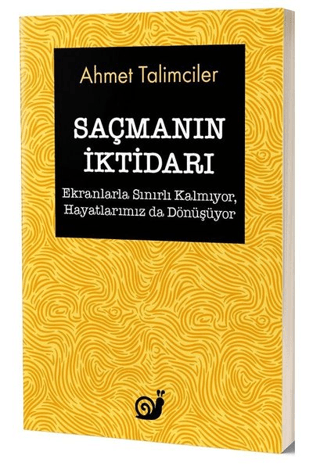 Saçmanın İktidarı Ahmet Talimciler