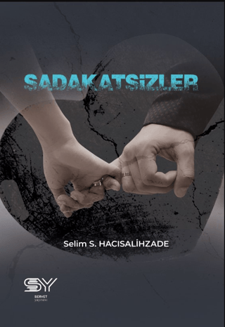 Sadakatsizler Selim S. Hacısalihzade