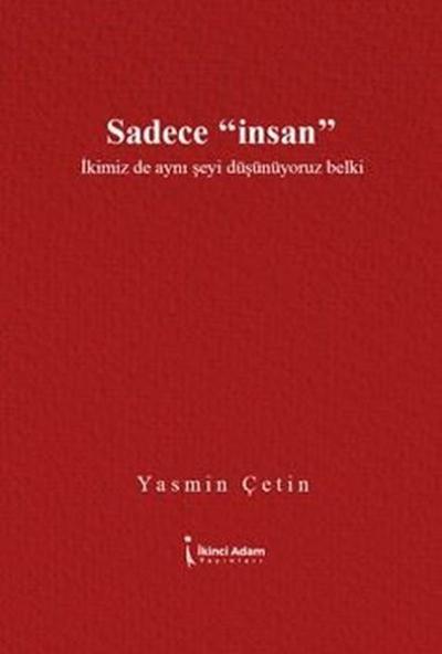 Sadece İnsan Yasmin Çetin