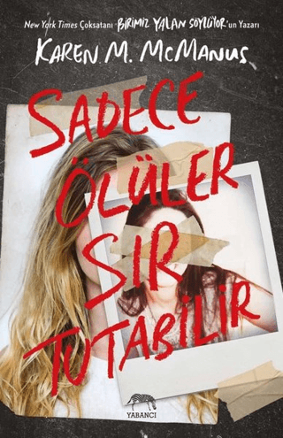 Sadece Ölüler Sır Tutabilir (Ciltli) Karen M. McManus