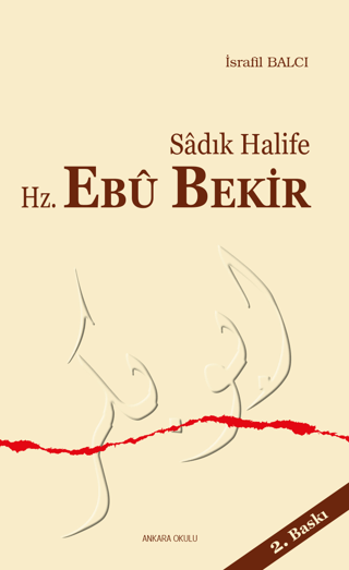 Sadık Halife Hz. Ebu Bekir İsrafil Balcı