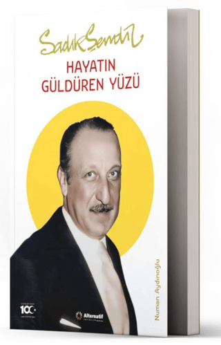 Sadık Şendil - Hayatın Güldüren Yüzü Numan Aydınoğlu