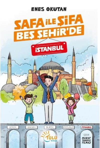 Safa İle Şifa Beş Şehir'de - İstanbul Enes Okutan