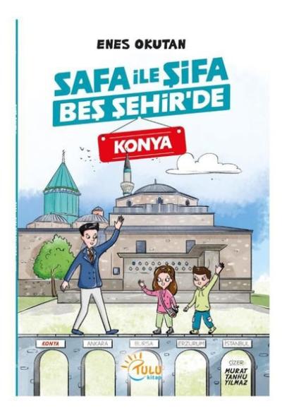 Safa İle Şifa Beş Şehir'de - Konya Enes Okutan