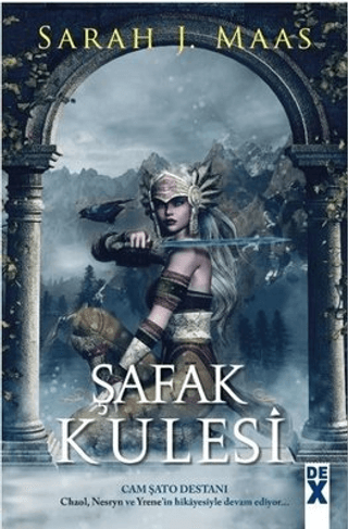 Şafak Kulesi - Cam Şato 6 Sarah J. Maas