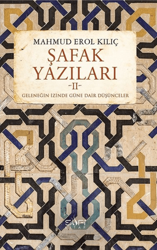 Şafak Yazıları 2 Mahmud Erol Kılıç